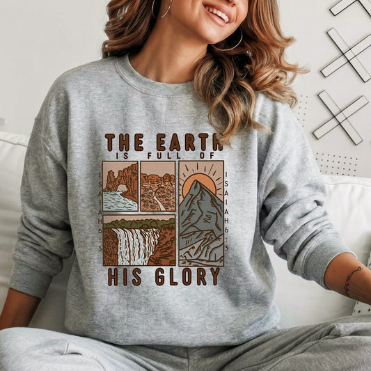The Earth is Full of His Glory, Isaiah Verse with Nature – Faith Message– Unisex Tshirt / Hoodie / Sweatshirt