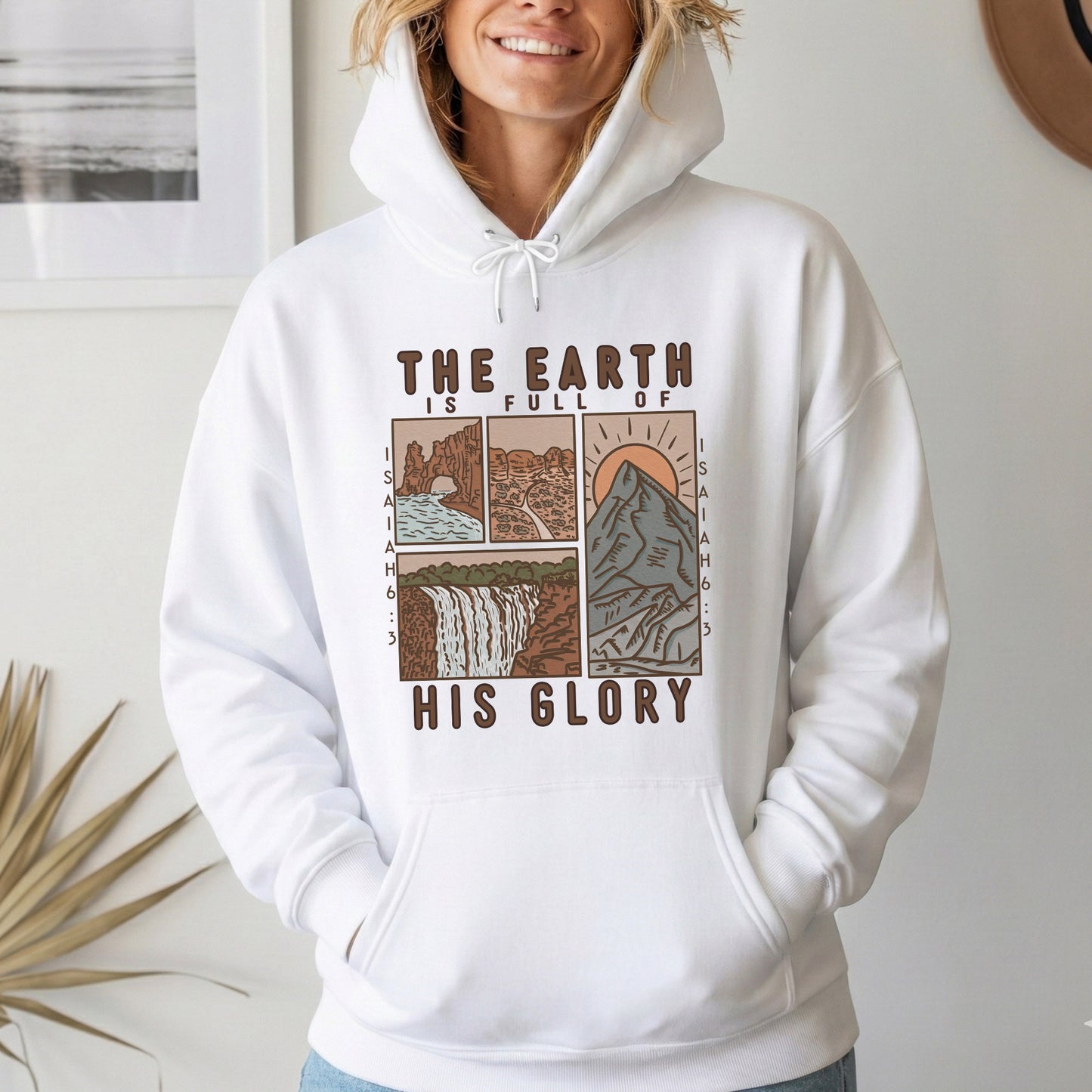 The Earth is Full of His Glory, Isaiah Verse with Nature – Faith Message– Unisex Tshirt / Hoodie / Sweatshirt