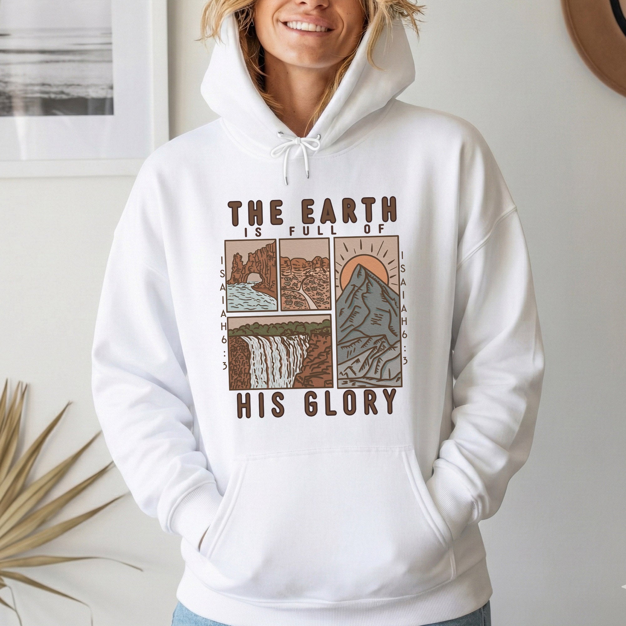 The Earth is Full of His Glory, Isaiah Verse with Nature – Faith Message– Unisex Tshirt / Hoodie / Sweatshirt