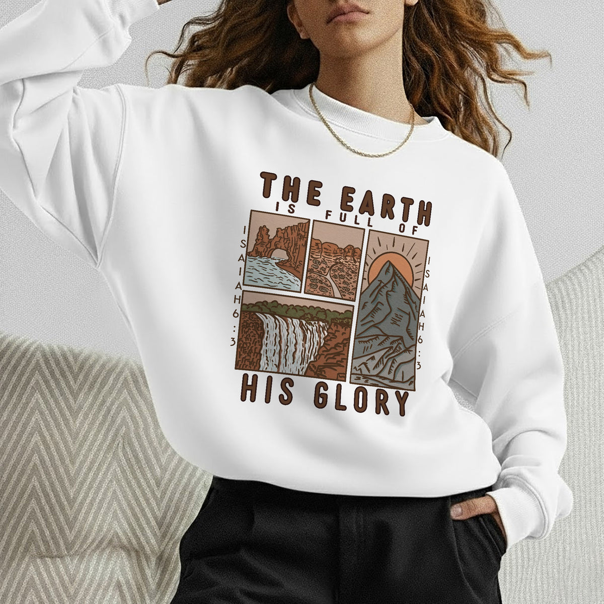 The Earth is Full of His Glory, Isaiah Verse with Nature – Faith Message– Unisex Tshirt / Hoodie / Sweatshirt
