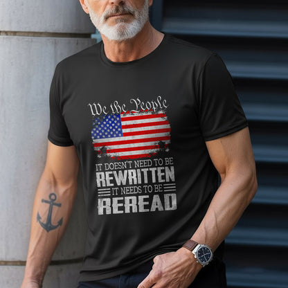We The People Reread Not Rewritten Patriotic T-Shirt