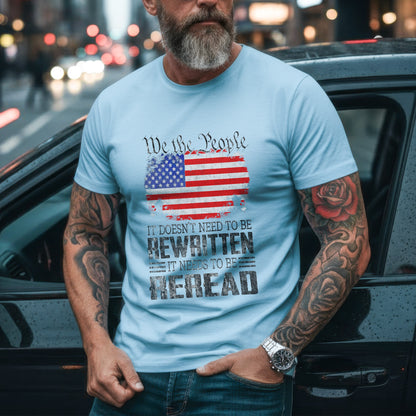 We The People Reread Not Rewritten Patriotic T-Shirt