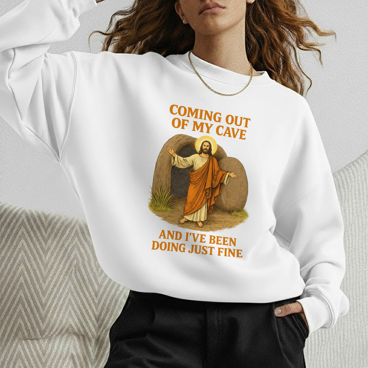 Coming Out of My Cave, Jesus Resurrection – He is Risen – Unisex Tshirt / Hoodie / Sweatshirt