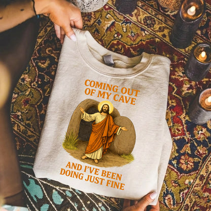 Coming Out of My Cave, Jesus Resurrection – He is Risen – Unisex Tshirt / Hoodie / Sweatshirt