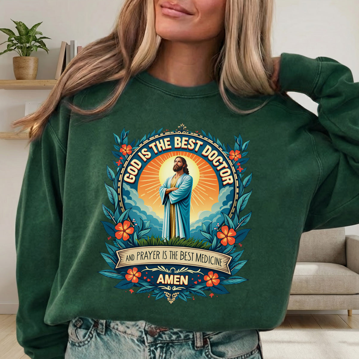 God Is the Best Doctor Christian – Unisex Tshirt / Hoodie / Sweatshirt