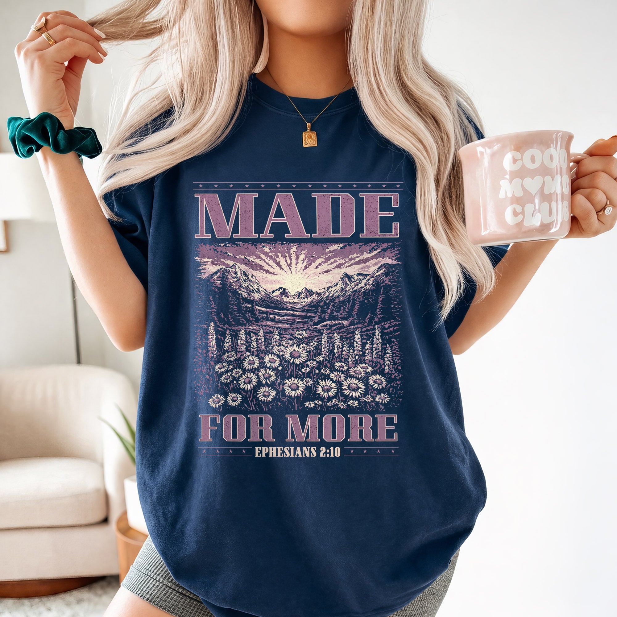 Made For More Faith Shirt – Ephesians 2:10 – Unisex Tshirt / Hoodie / Sweatshirt