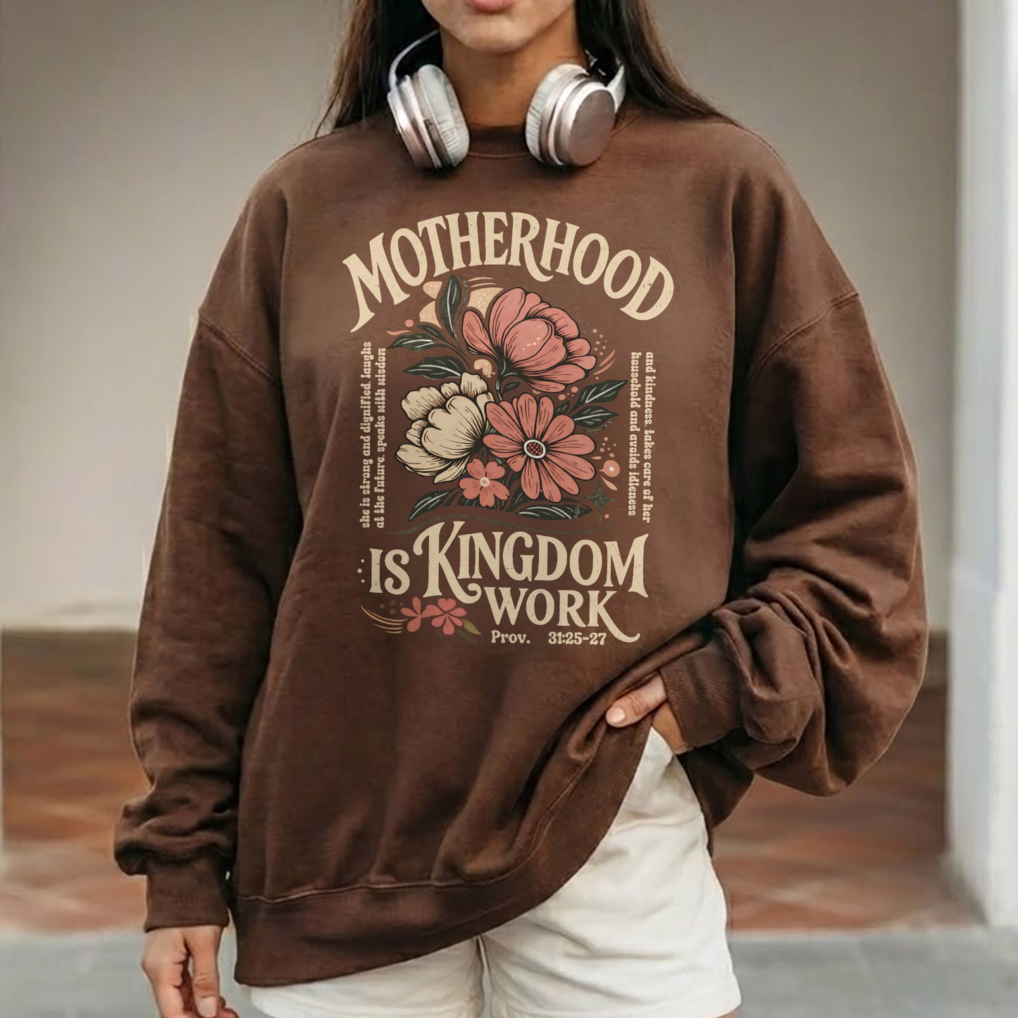 Motherhood Is Kingdom Work Christian Floral – Unisex Tshirt / Hoodie / Sweatshirt
