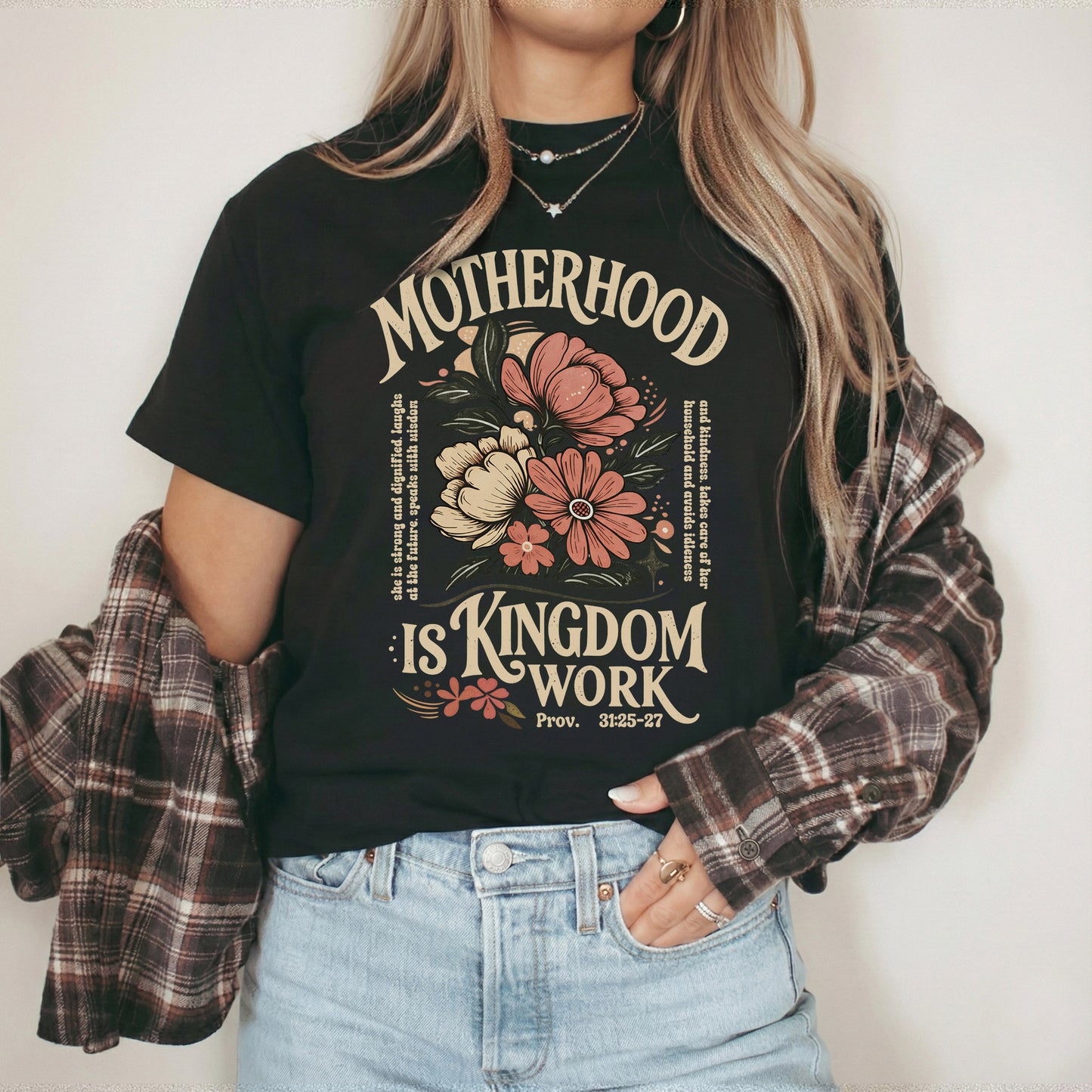 Motherhood Is Kingdom Work Christian Floral – Unisex Tshirt / Hoodie / Sweatshirt