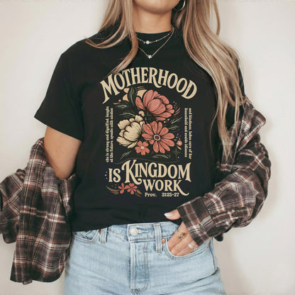Motherhood Is Kingdom Work Christian Floral – Unisex Tshirt / Hoodie / Sweatshirt