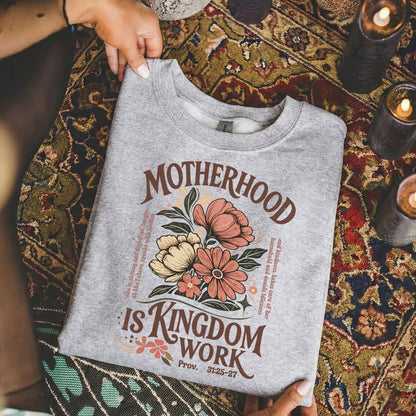 Motherhood Is Kingdom Work Christian Floral – Unisex Tshirt / Hoodie / Sweatshirt