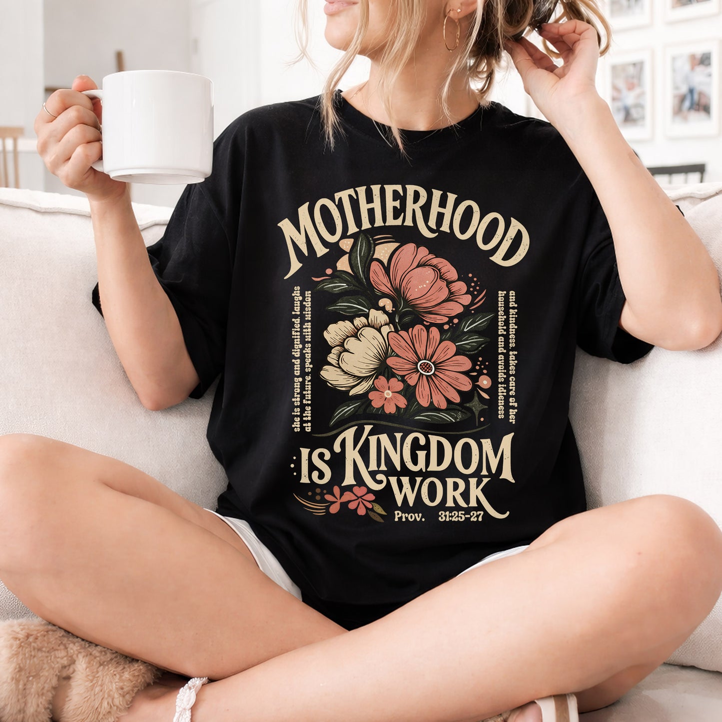 Motherhood Is Kingdom Work Christian Floral – Unisex Tshirt / Hoodie / Sweatshirt