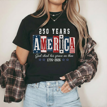 USA 250th Anniversary Patriotic Christian Flag Design – Unisex Tshirt / Hoodie / Sweatshirt