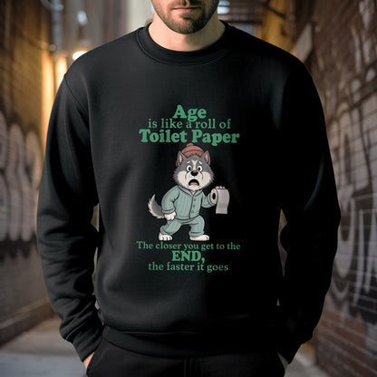Age Is Like A Roll Of Toilet Paper The Closer You Get To The End The Faster It Goes Aging Humor T-Shirt