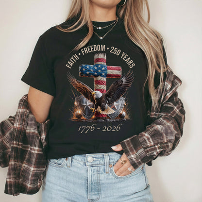 God And Country 250 Years – Faith & Freedom – Unisex Tshirt Gildan / Tshirt Comfort / V-neck/ Hoodie / Sweatshirt