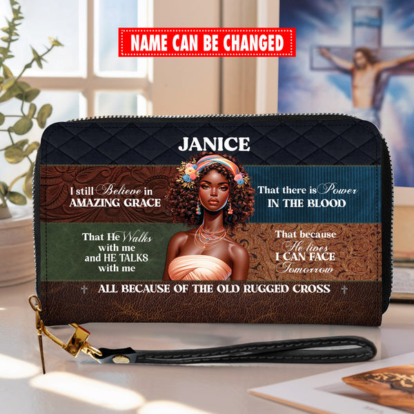 I Still Believe In Amazing Grace All Because Of The Old Rugged Cross - Personalized Wallet Woman - Custom Wallet - Zipper Wallet - N21