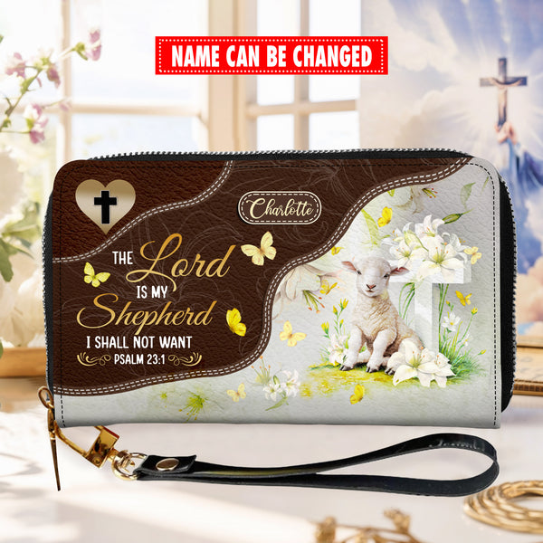 The Lord Is My Shepherd I Shall Not Want - Personalized Wallet Woman - Custom Wallet - Zipper Wallet - T8-04