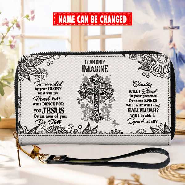 I Can Only Imagine - Perfect Leather Handbag - Personalized Wallet Woman - Custom Wallet - Zipper Wallet - T8-15