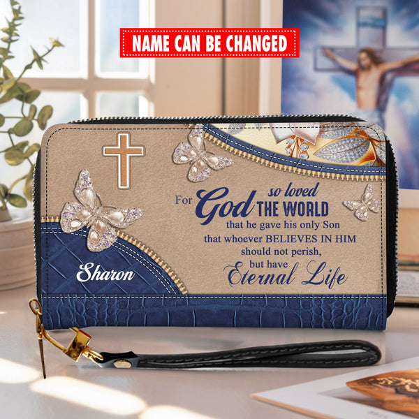 For God So Loved The World - Personalized Wallet Woman - Custom Wallet - Zipper Wallet - N31