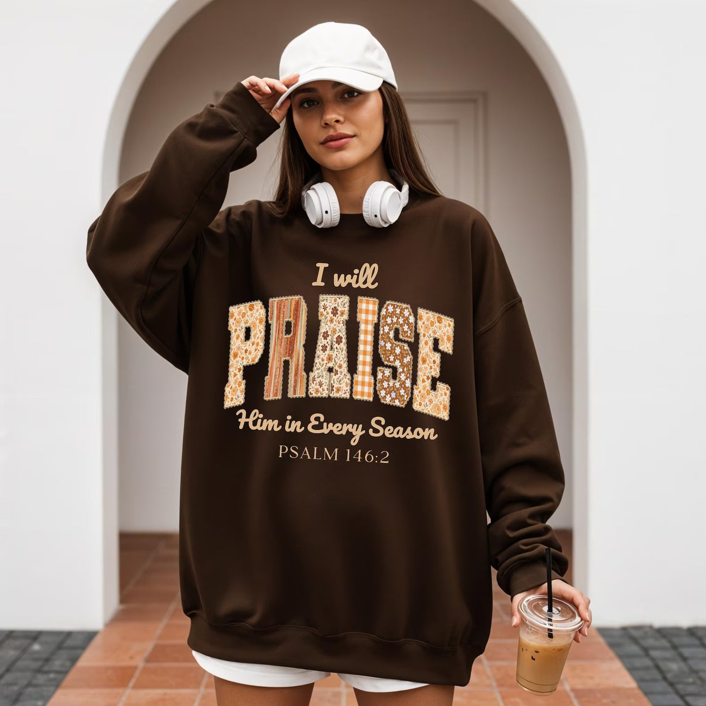 Praise Him in Every Season Psalm 146:2 - Pattern Christian - Sweatshirt