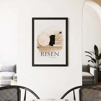 He is Risen - Matthew 28:6 Poster/Canvas