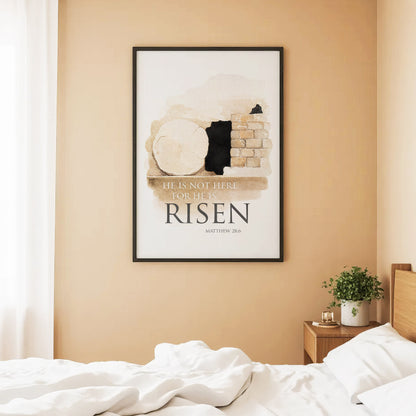He is Risen - Matthew 28:6 Poster/Canvas