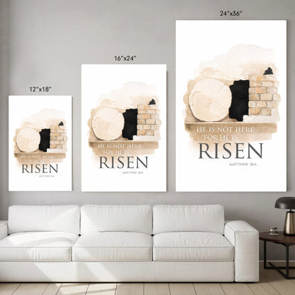 He is Risen - Matthew 28:6 Poster/Canvas